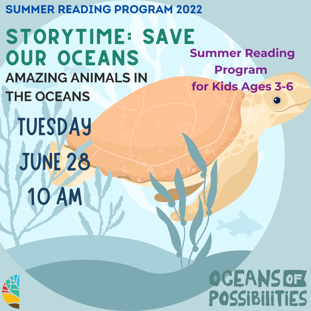 Summer Reading Program Sea Turtle Storytime Ages 3-6 June 28 @ 10