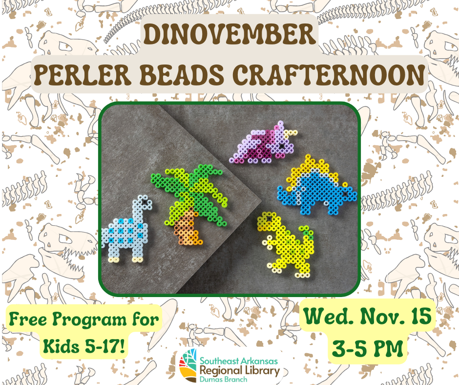 Dinovember Perler Bead Crafternoon free program for kids 5-17 on Wednesday, November 15, 3-5 PM