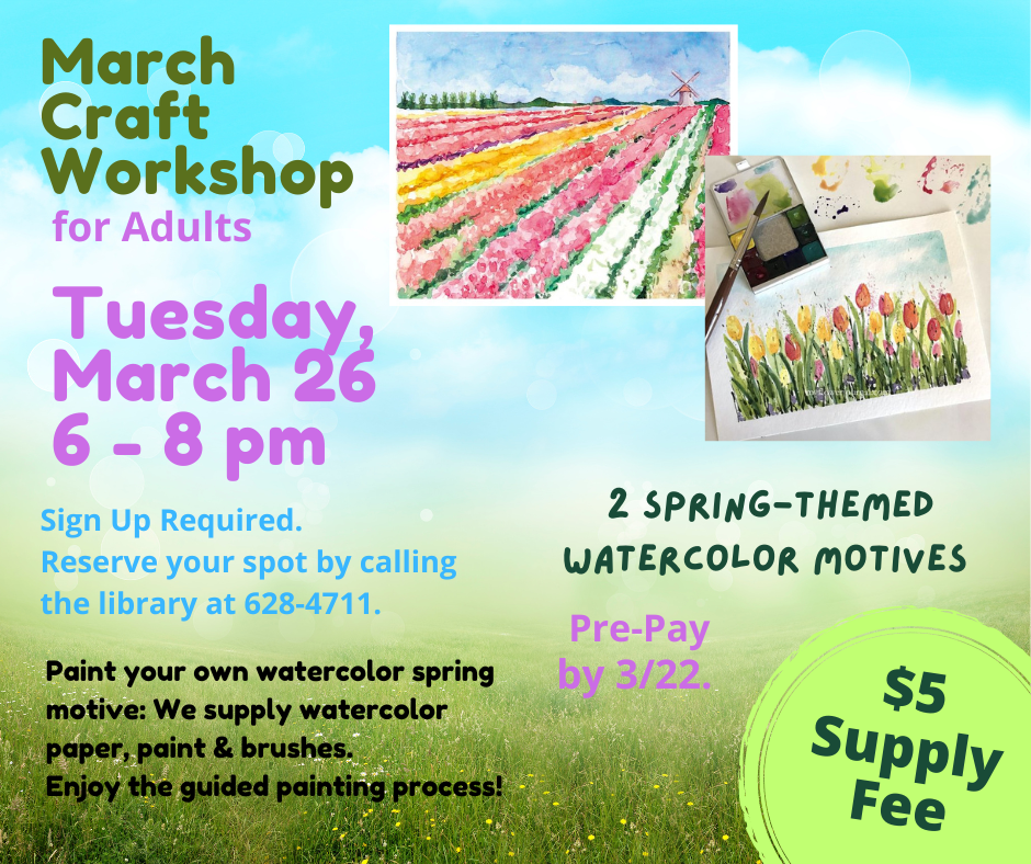 March Craft Workshop for Adults Tuesday, March 26 6-8pm $5 supply fee