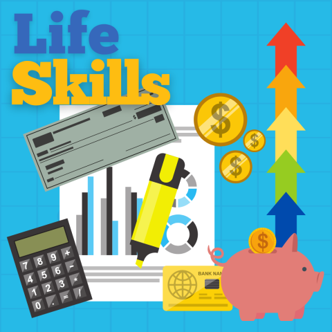 Graphic reading "Life Skills" with piggybank, check, credit card, calculator, etc.