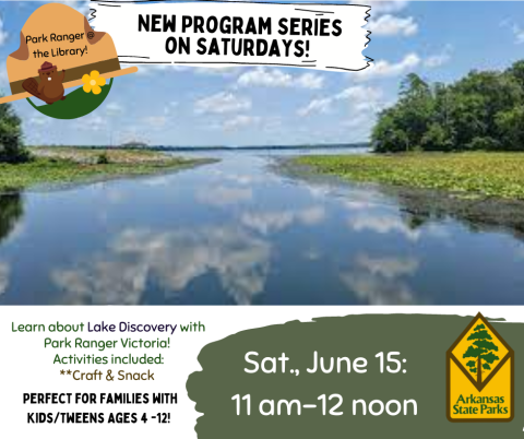 Park Ranger at the Library Advertisement for June 15 11am-12pm with a picture of Cane Creek Lake