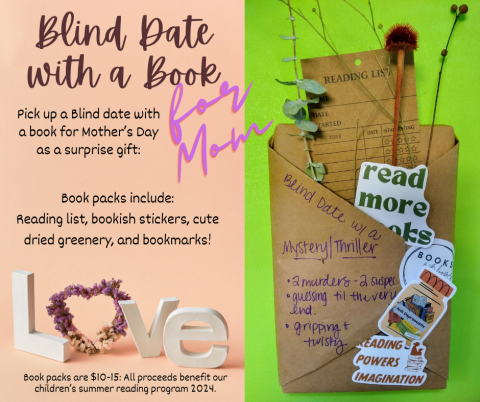 Blind Date with a Book for Mom Advertisement Starting May 1 While Supplies Last